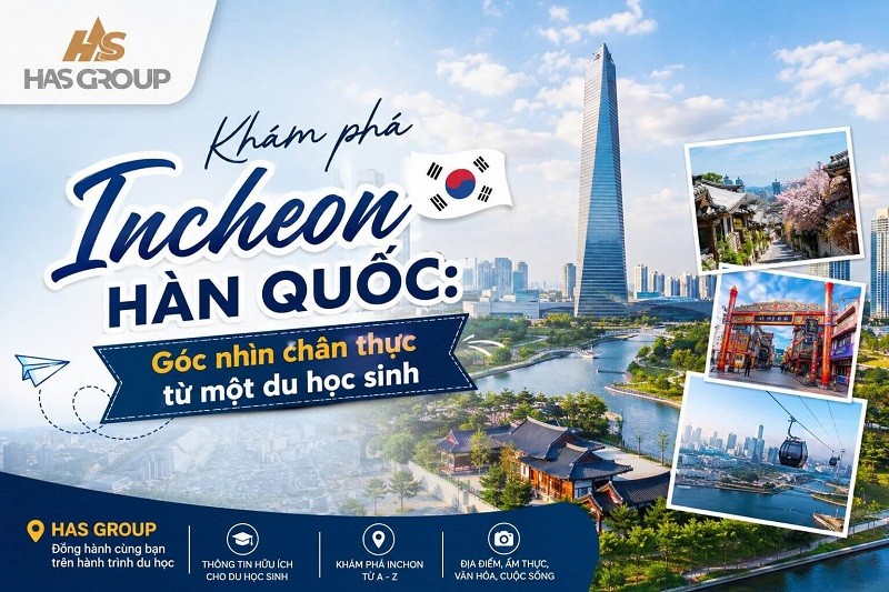 Khám phá Incheon Hàn Quốc: Góc nhìn chân thực từ một du học sinh
